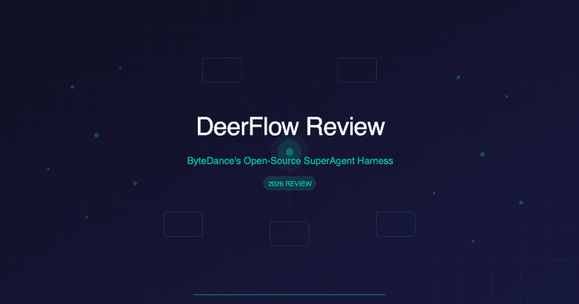 DeerFlow Review 2026: Is ByteDance's Open-Source SuperAgent Worth Self-Hosting?