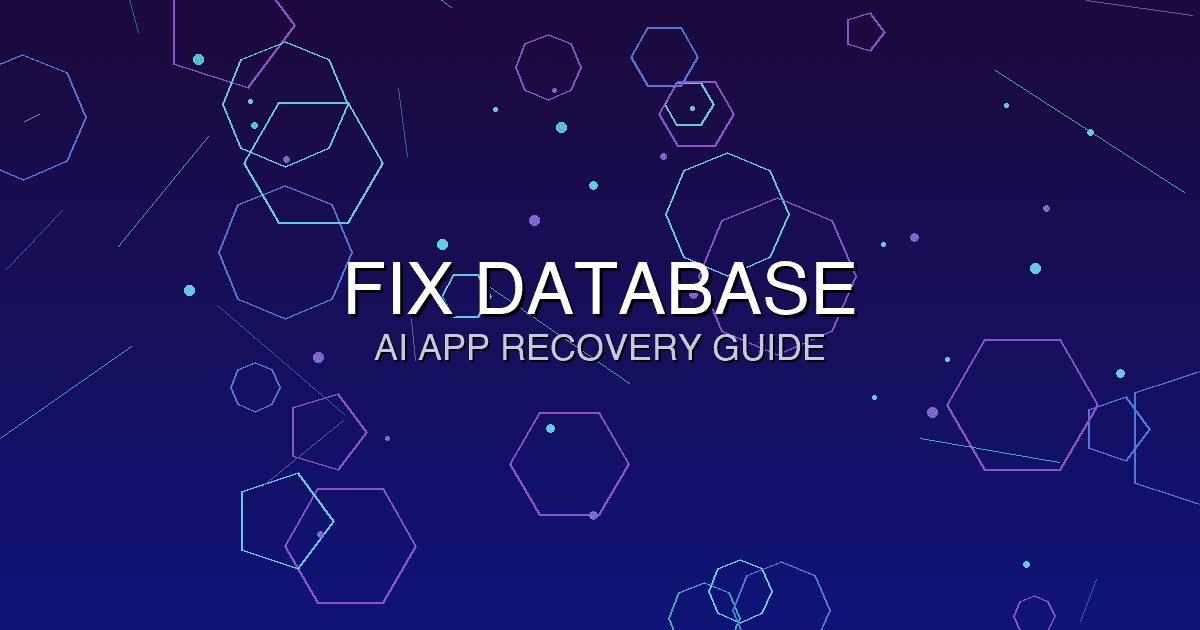 How to Fix Database Issues in Your AI-Generated App (2026)