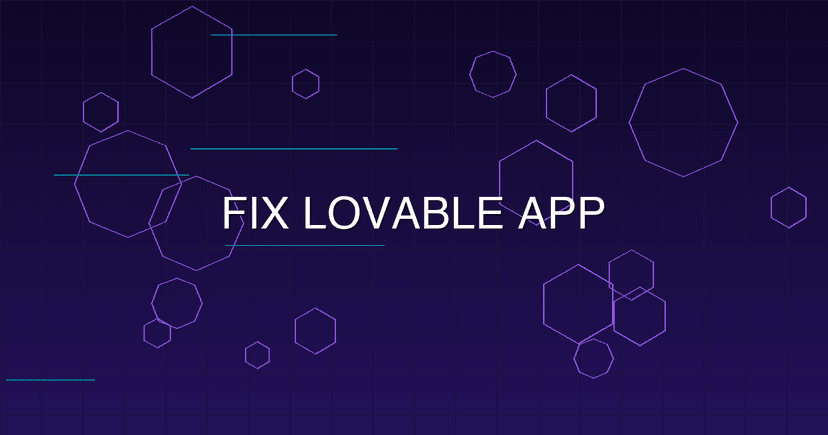 How to Fix Lovable App Security: The Complete 2026 Guide