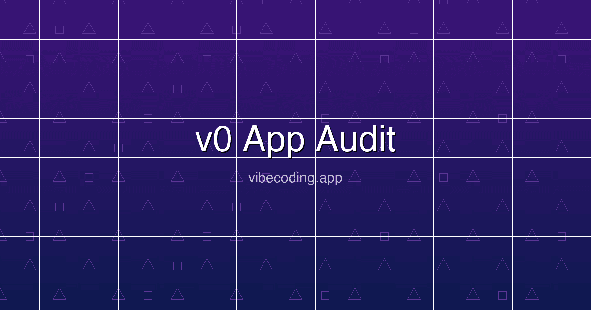 v0 App Audit: How to Review and Secure Your Vercel AI-Generated Code in 2026