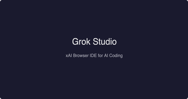 Grok Studio Review: xAI's Free Browser IDE for AI Coding